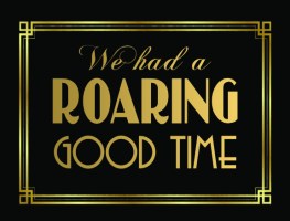 We had a roaring good time